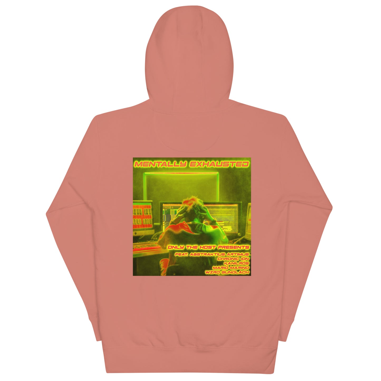 Only The Host Presents - Mentally Exhausted Hoodie