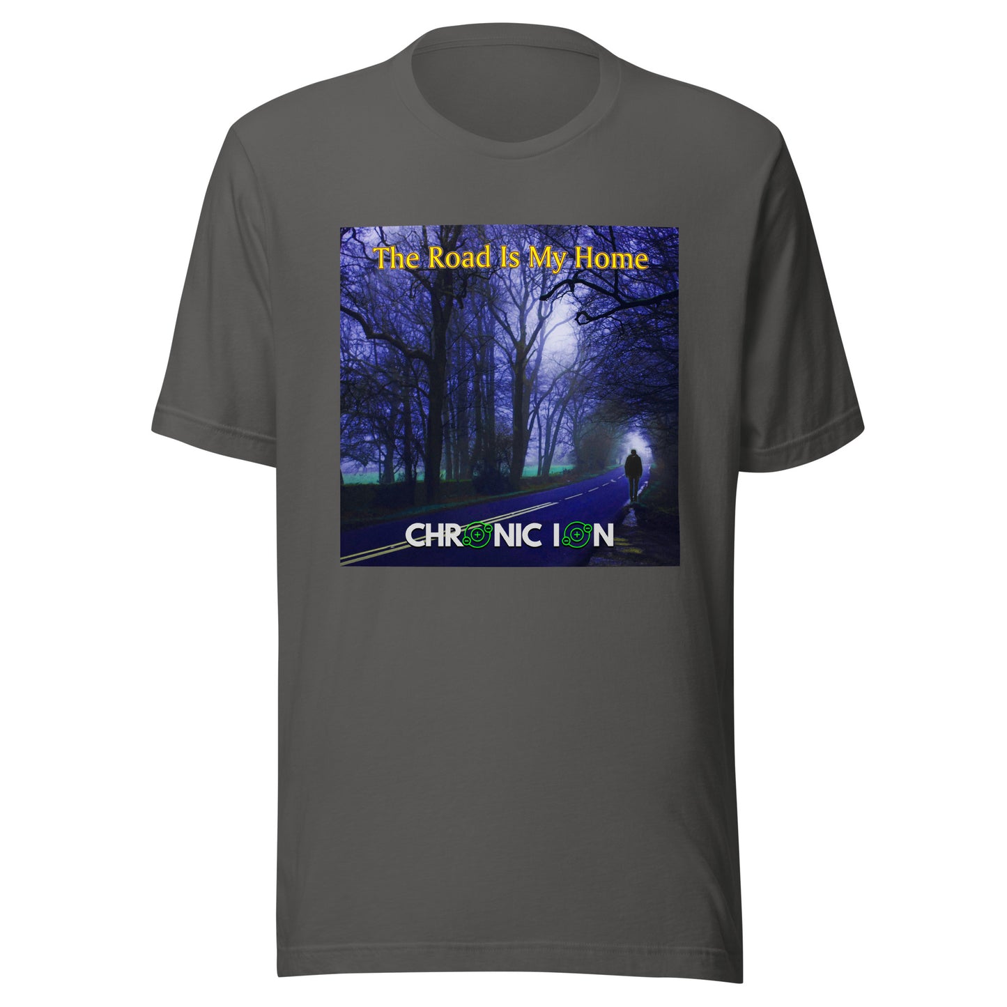 Chronic Ion - The Road Is My Home T-Shirt