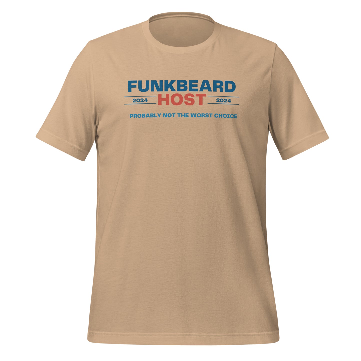 Funkbeard and Host 2024 Campaign T-Shirt