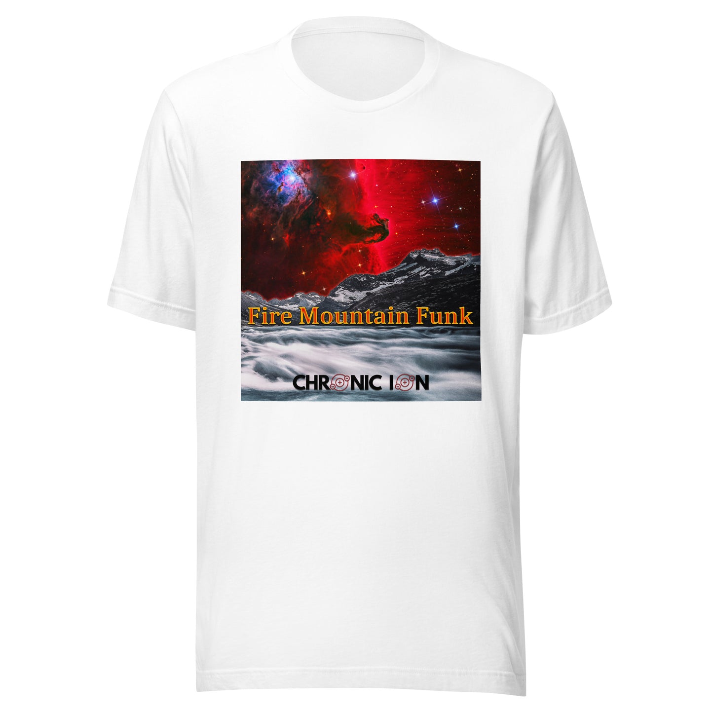 Chronic Ion - Fire Mountain Funk T-Shirt