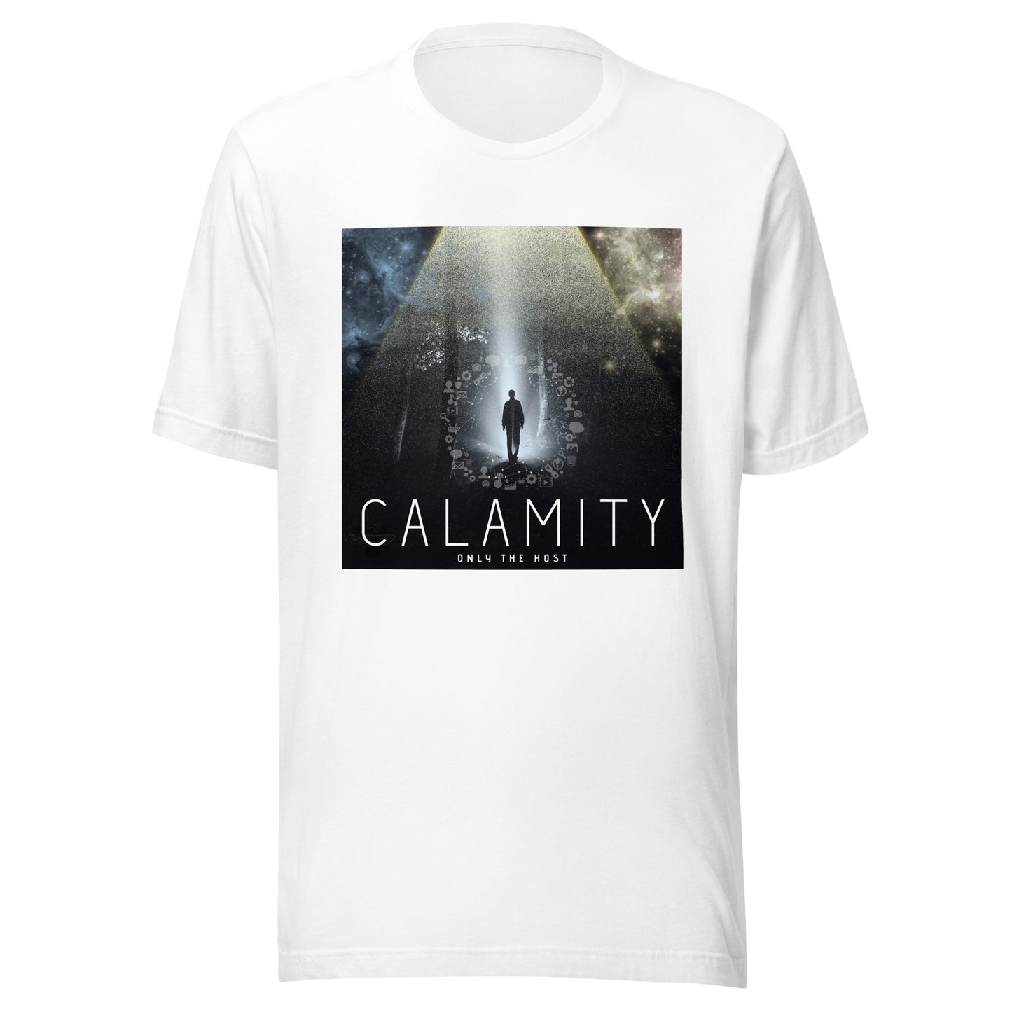 Only The Host - Calamity T-Shirt